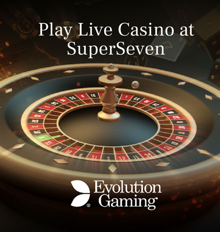Play Live Casino at SuperSeven - Evolution Gaming