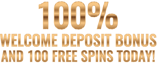 100% Welcome Deposit Bonus and 100 Free Spins Today!